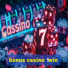 bonus casino 1win